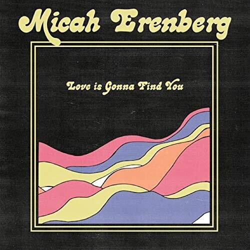 Micah Erenberg: Love Is Gonna Find You - { VINYL }