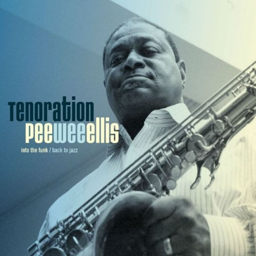 Pee Wee Ellis: Tenoration - COMPACT DISCS