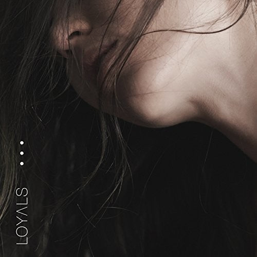 Loyals: Loyals - CD