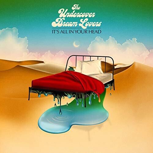 Undercover Dream Lovers: It's All In Your Head - { VINYL }