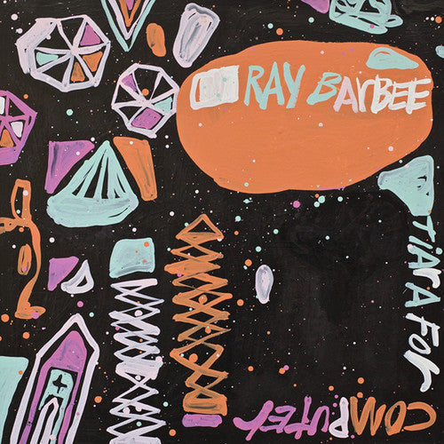 Ray Barbee: Tiara For Computer - CD
