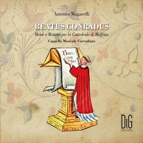 Cappella Musicale Corradiana Magarelli: Beatus Conradus - CD
