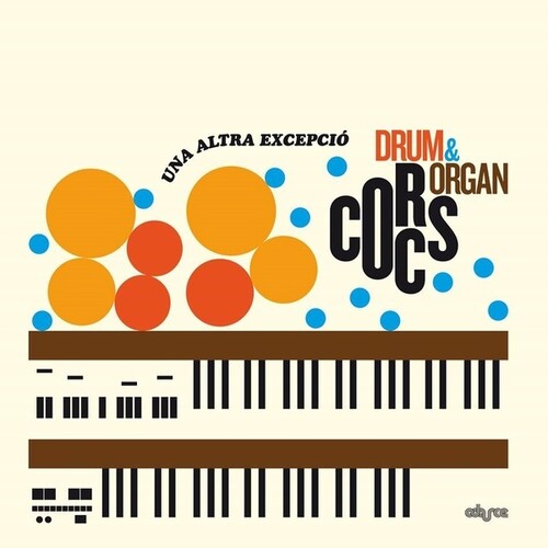 Corcs Drum & Organ: Una Altra Excepcio - { VINYL }
