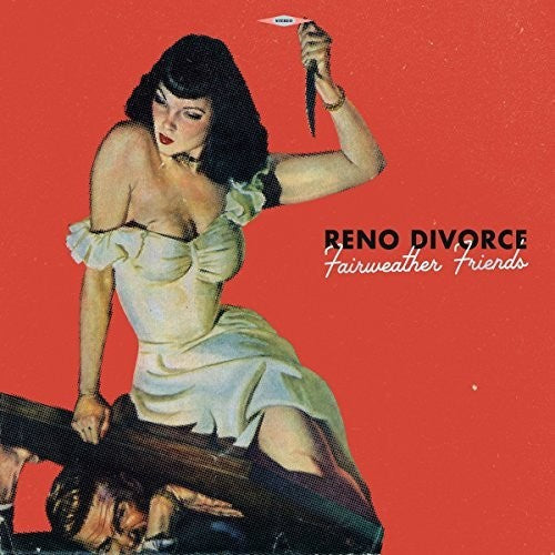 Reno Divorce: Fairweather Friends / Ship Of Fools - { VINYL }