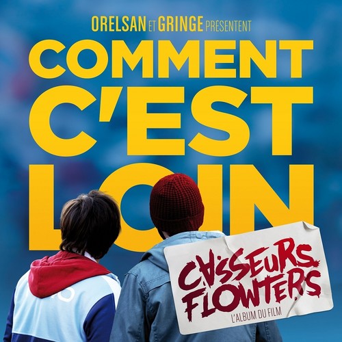 Casseurs Flowters: Comment C'est Loin -VINYL