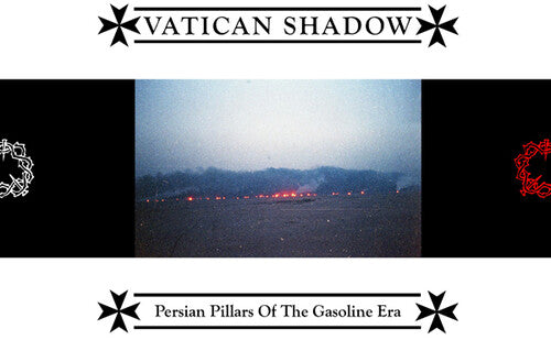 Vatican Shadow: Persian Pillars Of The Gasoline Era - CD