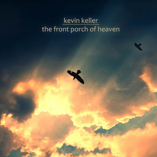 Keller: Front Porch of Heaven - COMPACT DISCS