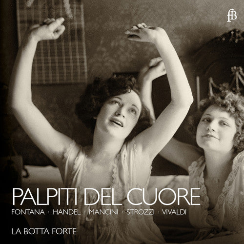 Handel / Mancini / Vivaldi / Fontana / Strozzi: Palpiti Del Cuore - CD