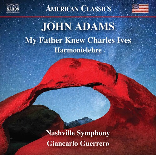Nashville Symphony Orchestra Guerrero: Adams: My Father Knew Charles Ives - Harmonielehre - CD