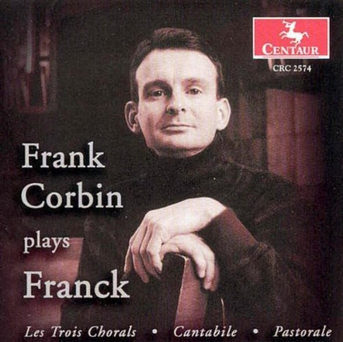 Franck / Corbin: Chorale 1 from Les Trois Chora - CD