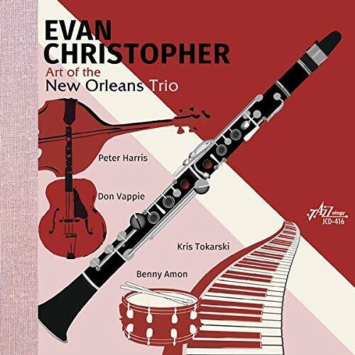 Evan Christopher: Art Of The New Orleans Trio - COMPACT DISCS