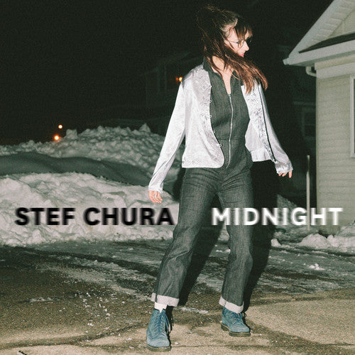 Stef Chura: Midnight - { VINYL }