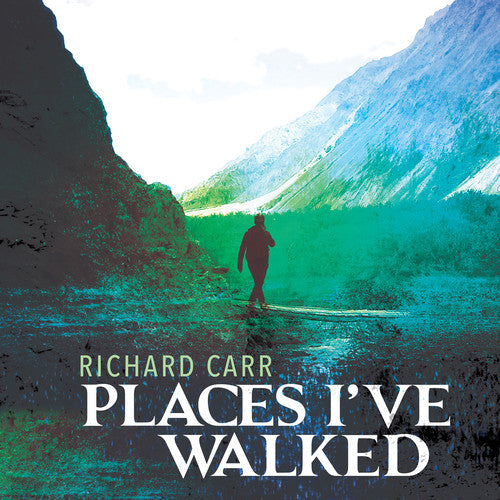 Carr / Theodoratus / Morcaldi: Places I've Walked - CD