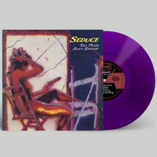 Seduce: Too Much Ain't Enough - { VINYL }