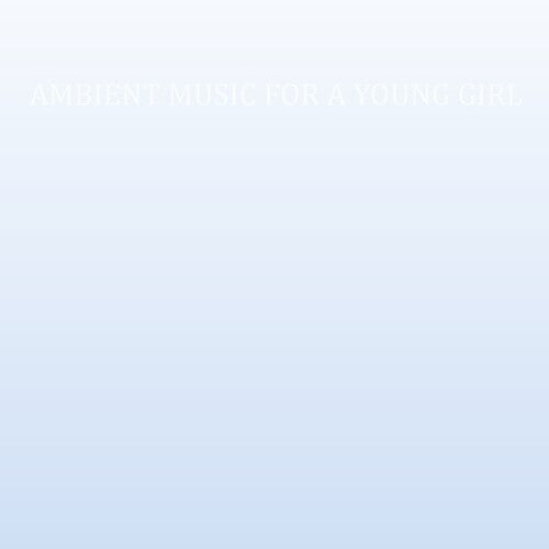 Cass: Ambient Music For A Young Girl - { VINYL }
