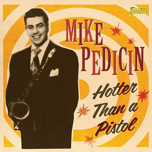 Mike Pedicin: Hotter Than A Pistol - CD