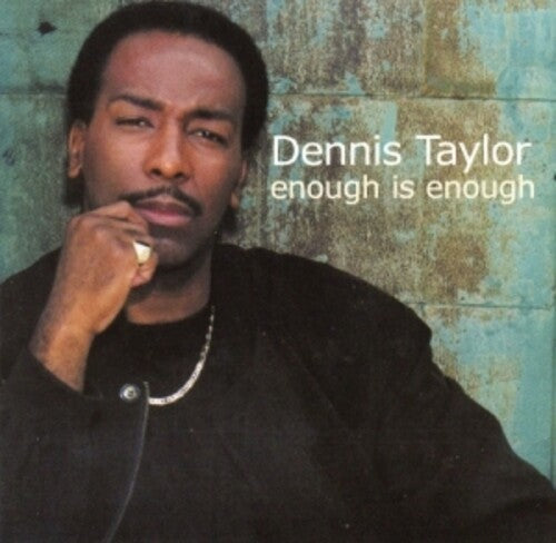 Dennis Taylor: Enough Is Enough (Remastered) - COMPACT DISCS