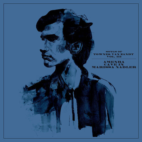 Amenra / Cave in / Nadler, Marissa: Songs Of Townes Van Zandt Vol. Iii - COMPACT DISCS