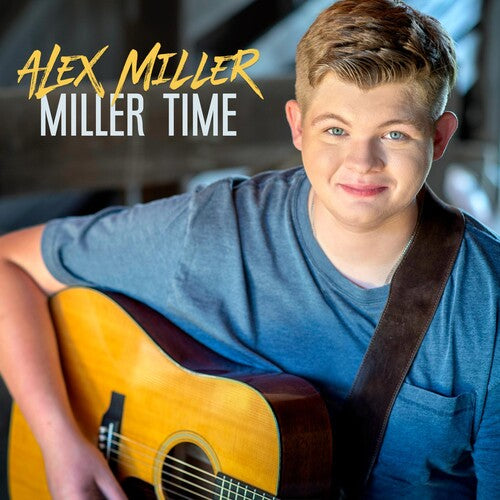 Alex Miller: Miller Time - COMPACT DISCS