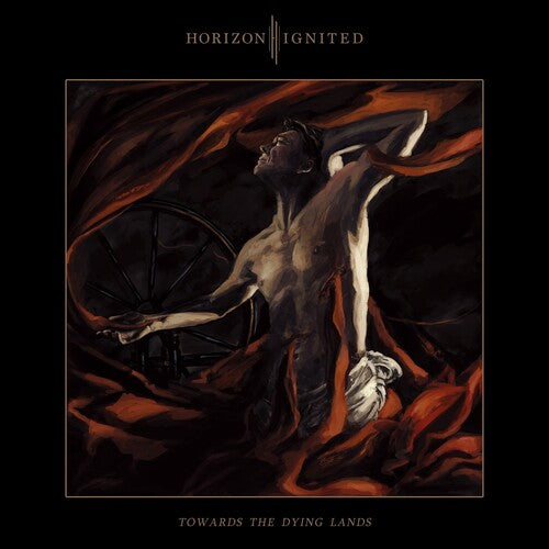 Horizon Ignited: Towards the Dying Lands - COMPACT DISCS