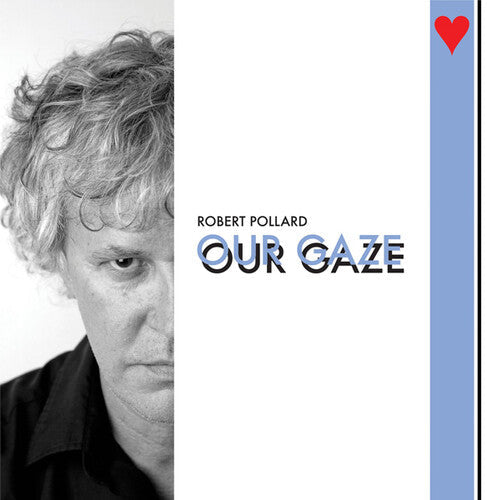 Robert Pollard: Our Gaze - COMPACT DISCS