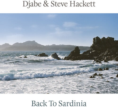 Djabe / Hackett, Steve: Back To Sardinia (half-speed cut. 33 RPM) - 180g -VINYL