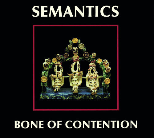 Semantics: Bone Of Contention - CD