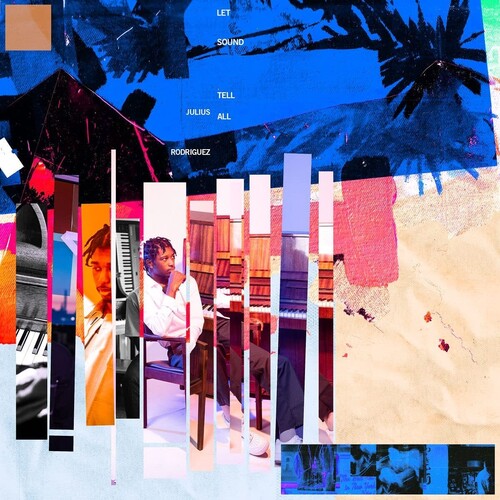 Julius Rodriguez: Let Sound Tell All -VINYL