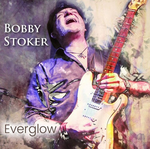 Bobby Stoker: Everglow - COMPACT DISCS