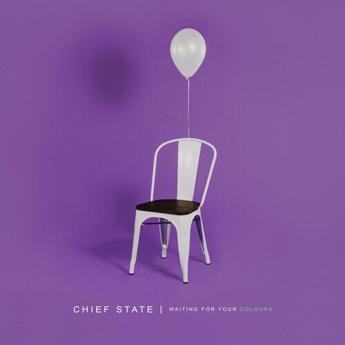 Chief State: Waiting For Your Colours -VINYL
