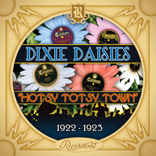 Dixie Daisies: HOTSY TOTSY TOWN - 1922-1923 - COMPACT DISCS
