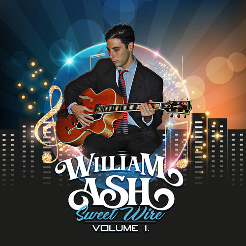 William Ash: Sweet Wire Vol. 1 - COMPACT DISCS
