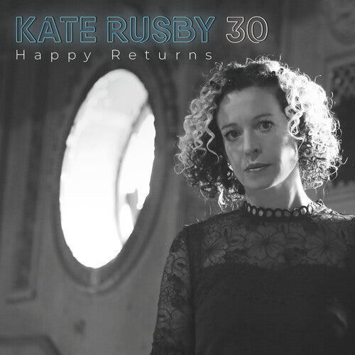 Kate Rusby: 30:Happy Returns - Deluxe Edition - COMPACT DISCS