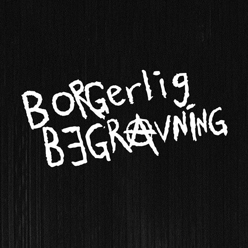 Borgerlig Begravning: Gor Vad Du Vill - COMPACT DISCS