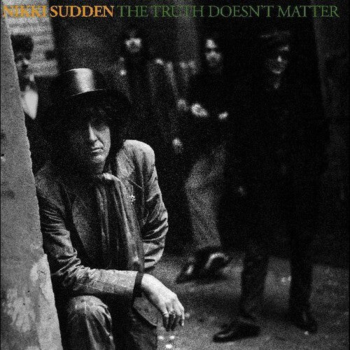 Nikki Sudden: The Truth Doesnt Matter (Remixed, Remastered, Reimagined) -VINYL