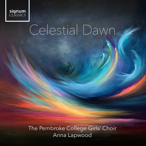 Pembroke College Girls’ Choir: Celestial Dawn - COMPACT DISCS