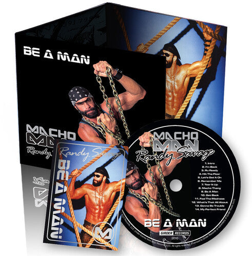 Macho Man Randy Savage: Be A Man - CD