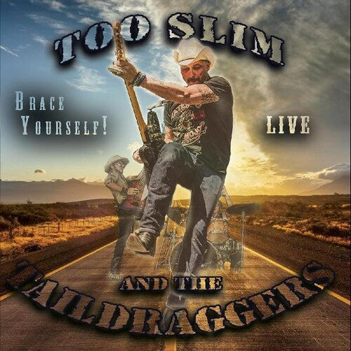 Too Slim and the Taildraggers: Brace Yourself - CD
