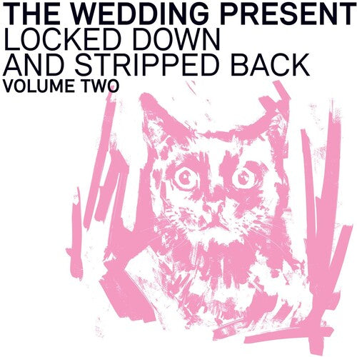 The Wedding Present: Locked Down And Stripped Back: Volume Two -VINYL