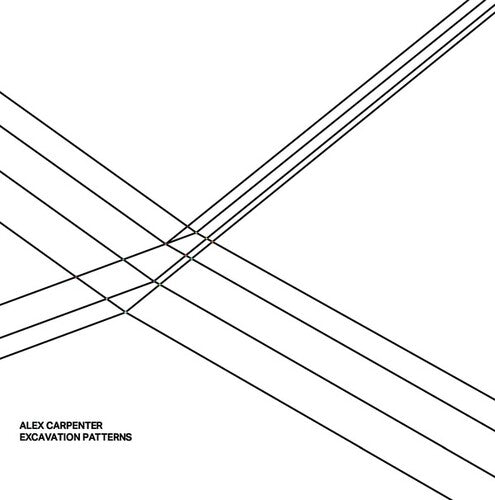 Carpenter, Alex: Excavation Patterns -VINYL