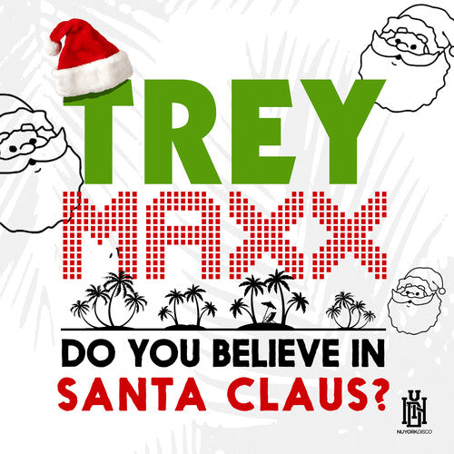 Trey Maxx: Do You Believe In Santa Claus? - COMPACT DISCS