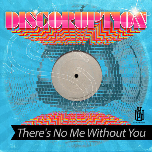 Discoruption: There's No Me Without You - COMPACT DISCS