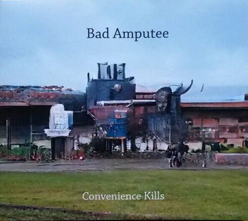Bad Amputee: Convenience Kills - COMPACT DISCS