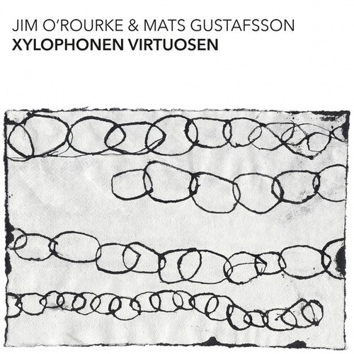 O'Rourke, Jim & Gustafsson, Mats: Xylophonen Virtuosen -VINYL