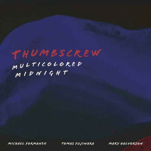 Thumbscrew: Multicolored Midnight - COMPACT DISCS