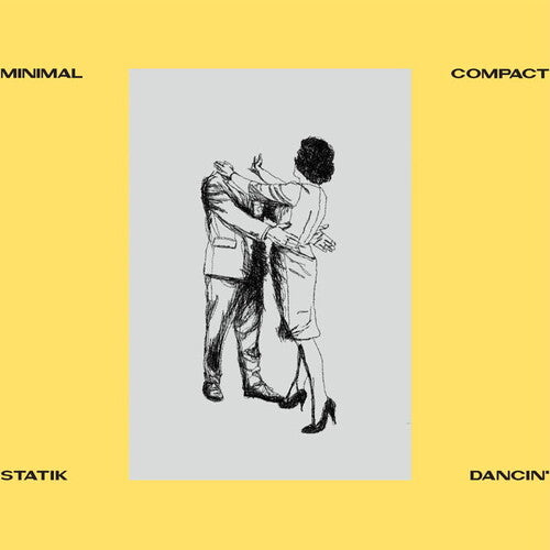 Minimal Compact: Statik Dancin -VINYL
