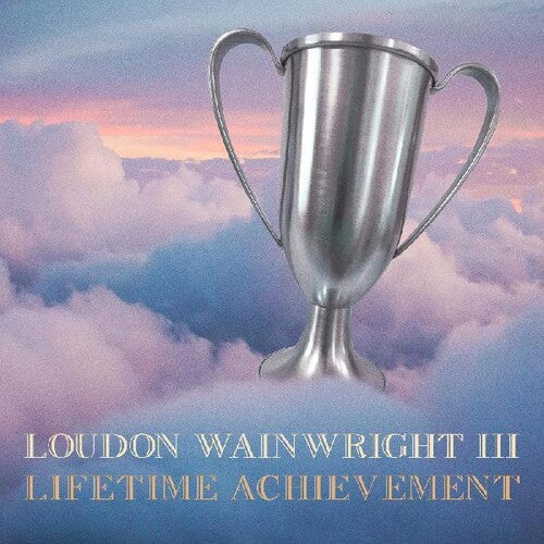 Loudon Wainwright III: Lifetime Achievement - CD