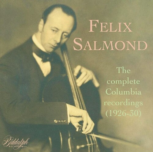 Felix Salmond: Felix Salmond: The Complete Columbia Recordings - COMPACT DISCS