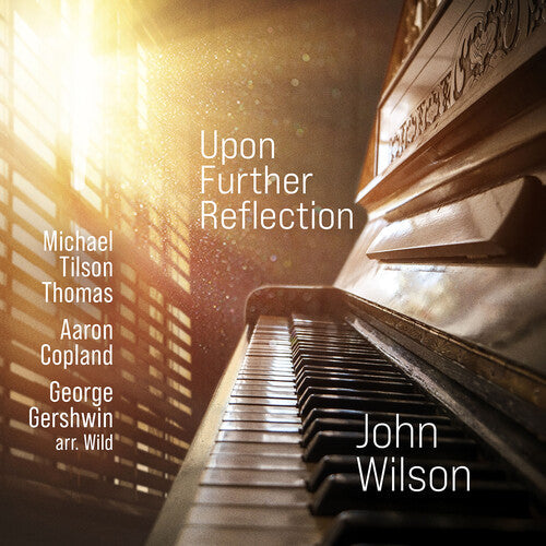 John Wilson: Upon Further Reflection - CD