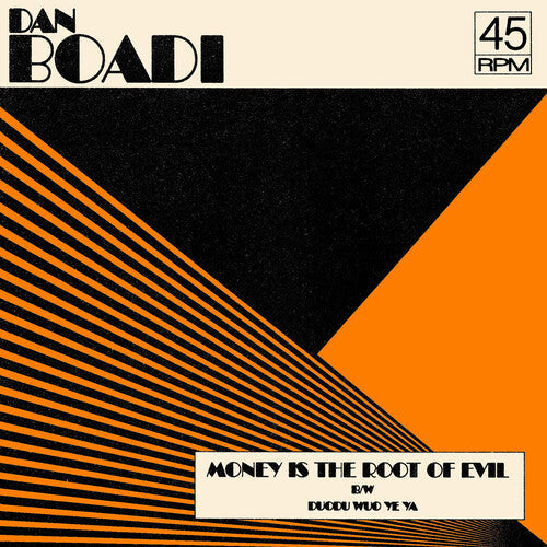 Dan Boadi & The African Internationals: Money Is The Root Of Evil B/w Duodu Wuo Ye Ya - 7-INCH SINGLE